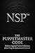 NSP™ DARK ARTS THE PUPPETMASTER CODE: NSP™ Defence Against Covert Influence, Mind Traps & Behavioural Control (DARK ARTS NSP™ Defence Series Book 3)