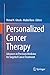 Personalized Cancer Therapy: Advances in Precision Medicine for Targeted Cancer Treatment