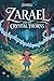Zarael and the Crystal Thorns