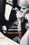 Tavolo per due by Amor Towles