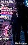 The Roleplay Diaries: Vegas Nights: A Dark Romance Collection of a Married Couple Exploring Their Deepest Fantasies