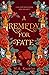 A Remedy for Fate by M.A. Kuzniar A Remedy for Fate by M.A. Kuzniar