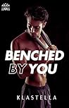 Benched by You
