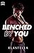 Benched by You (Ridgewater U #1)