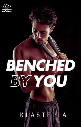 Benched by You (Ridgewater U, #1)