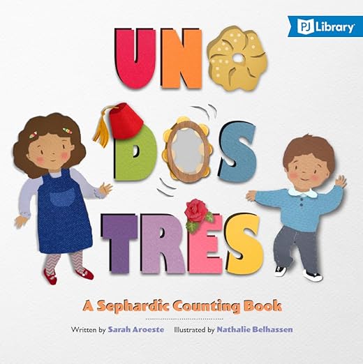 Uno, Dos, Tres: A Sephardic Counting Book (Board Book)