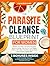 The Parasite Cleanse Blueprint for Women by Helga Rehn Clark