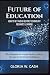 Future of Education by GLORIA W. CASH