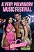 A Very Polyamory Music Fest...