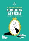 Alimentar la bèst...