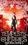 Tempests and Cher...