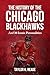 The History Of The Chicago Blackhawks by Taylor K. Reade