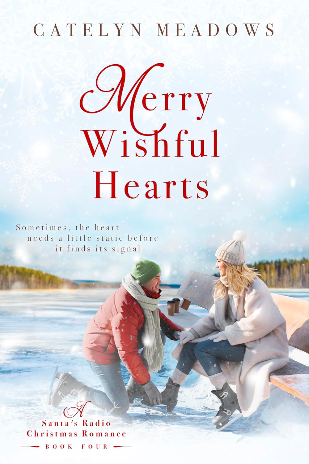 Merry Wishful Hearts (Santa's Radio Christmas Romance #4)