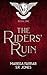 The Riders' Ruin by Marissa Farrar