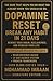 DOPAMINE RESET: BREAK ANY H...
