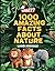 WHAT!? 1000 Amazing Facts A...