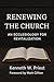 Renewing the Church by Kenneth Priest