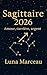 Sagittaire 2026 – Amour, carrière, argent by Luna Marceau
