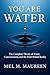 You Are Water: The Complete...