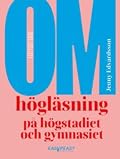 Om högläsning på högstadiet och gymnasiet