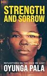 Strength and Sorrow: Reflections on the ones we lost
