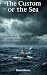 The Custom of the Sea: Ship...