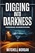 Digging Into Darkness: The ...