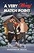 A Very Merry Match Point: A Why Choose Holiday Romance