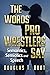 The Words Pro Wrestlers Say: Semantics, Semiotics and Speech