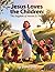 Jesus Loves the Children: "...