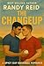 THE CHANGEUP by Randy Reid