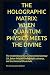 The Holographic Matrix: Whe...