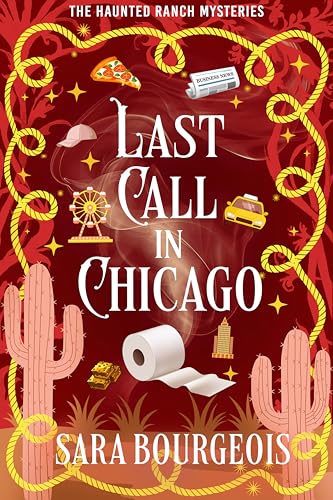 Last Call in Chicago (The Haunted Ranch Mysteries)
