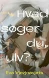 Hvad søger du, ulv?