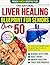 The Natural Liver Healing Blueprint for Seniors Over 50 by Greta Shaw
