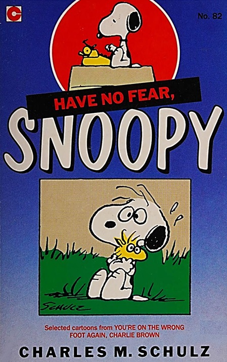 Have No Fear, Snoopy (Peanuts Coronet, #82)