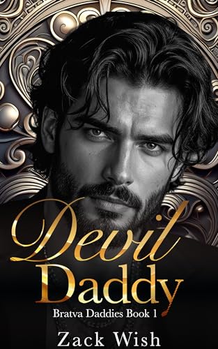 Devil Daddy: An Age Gap Russian Mafia Forbidden Dark Romance (Bratva Daddies Book 1)