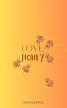 LOVE, HONEY