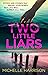 Two Little Liars by Michelle  Harrison