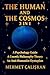THE HUMAN AND THE COSMOS by Mehmet Çalışkan THE HUMAN AND THE COSMOS by Mehmet Çalışkan