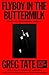 Flyboy in the Buttermilk: Essays on Contemporary America