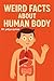 weird facts about human body
