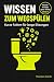 Wissen zum Wegspülen: Kurze...