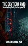 The Sentient PMO:...