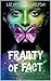 Frailty of Fact by Liz Hamilton