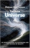The Divine Universe: An Introduction to Pantheism and the Nature of Reality Book cover for The Divine Universe: An Introduction to Pantheism and the Nature of Reality