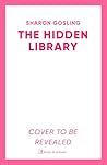 The Hidden Library: Heartwarming and charming – the perfect read for book lovers!