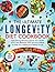The Ultimate Longevity Diet Cookbook: Age-Defying Recipes to Boost Your Health and Live Beyond 100 | Nutritious Meals to Keep You Looking and Feeling Young
