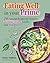Eating Well in Your Prime: 70 Natural Recipes for Women's Hormone Health, Midlife, and Menopause