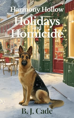 Harmony Hollow, Holidays and Homicide: A Willa Honeycutt Holiday Cozy Mystery (A Willa Honeycutt Cozy Mystery)